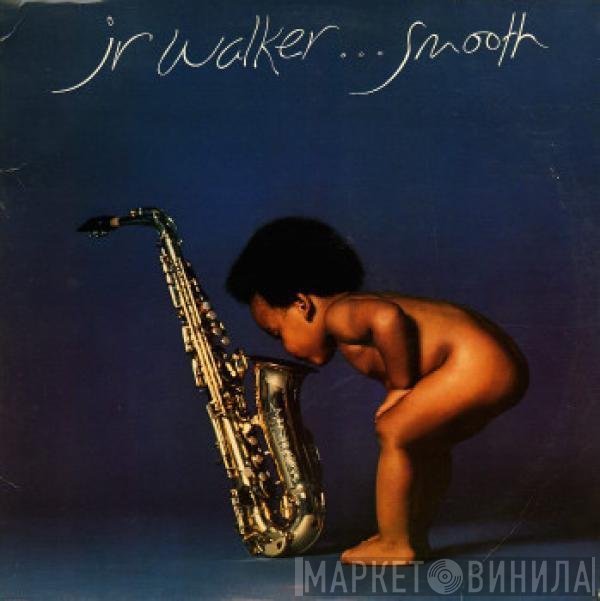 Junior Walker  - Smooth