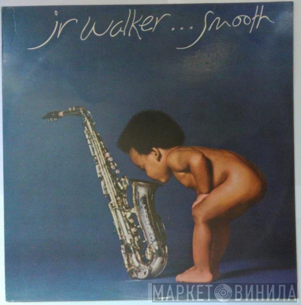Junior Walker  - Smooth