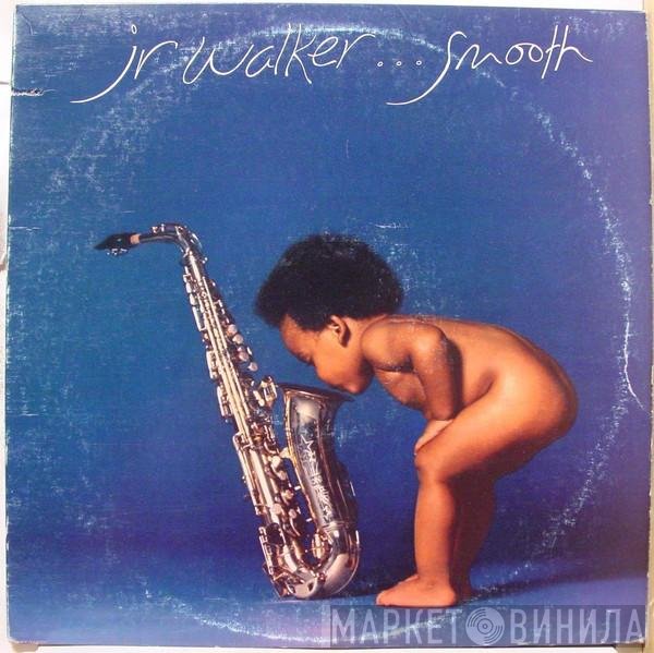 Junior Walker  - Smooth