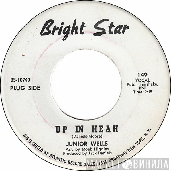 Junior Wells  - Up In Heah