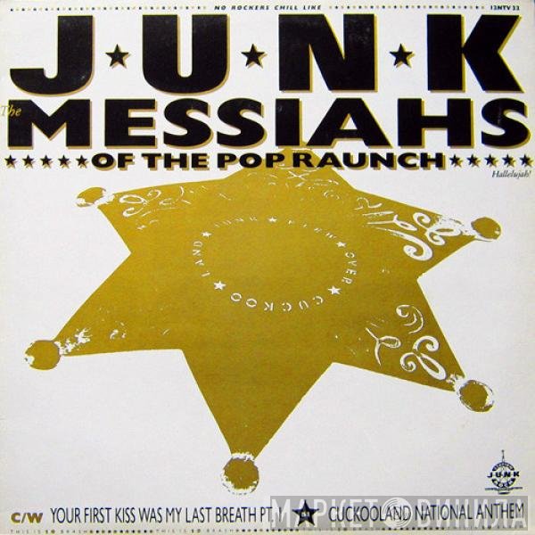 Junk  - Messiahs Of The Pop Raunch