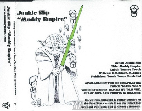 Junkie Slip - Muddy Empire