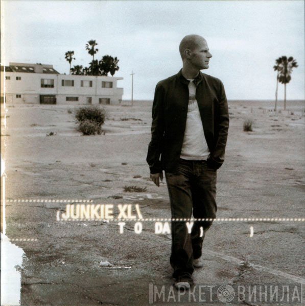 Junkie XL  - Today