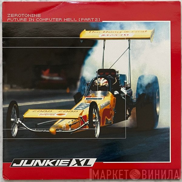 Junkie XL - Zerotonine / Future In Computer Hell Part 2