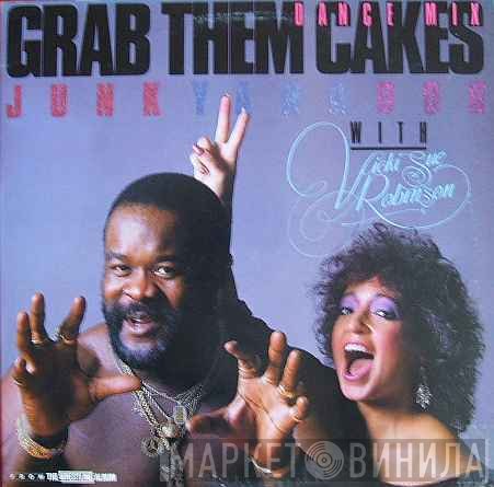 Junkyard Dog  With Vicki Sue Robinson  - Grab Them Cakes