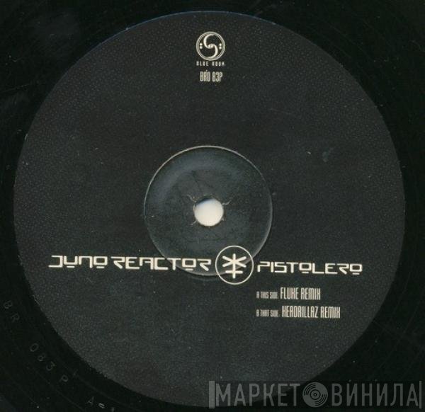 Juno Reactor - Pistolero