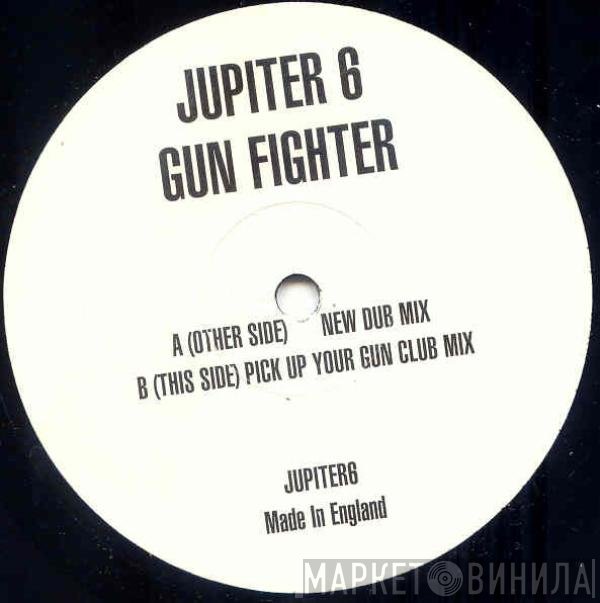 Jupiter 6  - Gun Fighter
