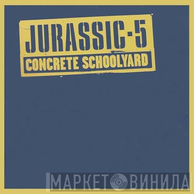 Jurassic 5 - Concrete Schoolyard