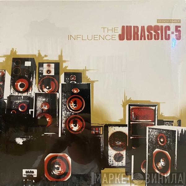 Jurassic 5  - The Influence