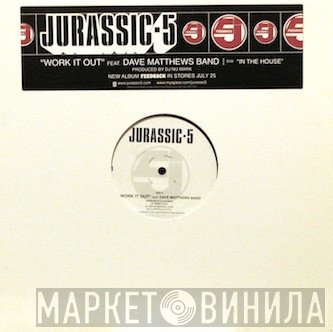 Jurassic 5 - Work It Out / In The House