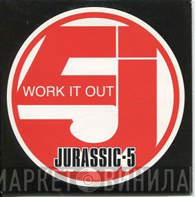 Jurassic 5  - Work It Out