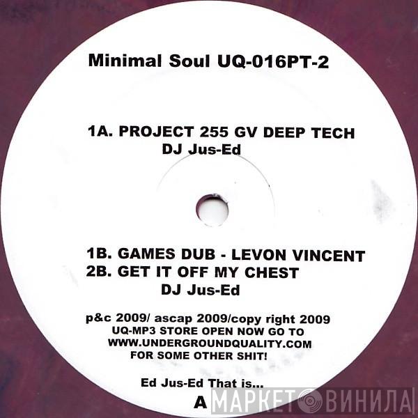 Jus-Ed / Levon Vincent  - Minimal Soul Part 2