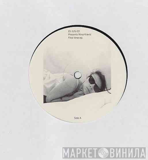 Jus-Ed Presents Nina Kraviz  - First Time EP.