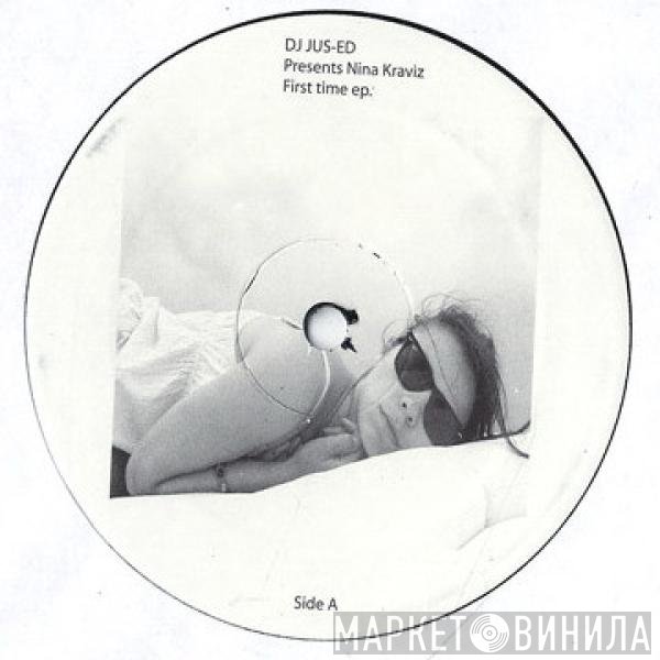 Jus-Ed Presents Nina Kraviz  - First Time EP.