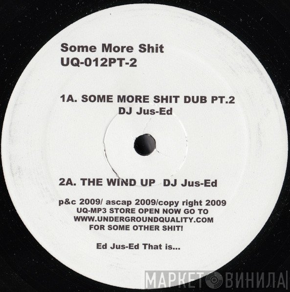 Jus-Ed - Some More Shit