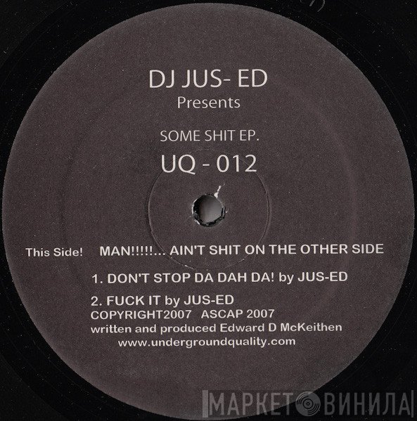 Jus-Ed - Some Shit EP