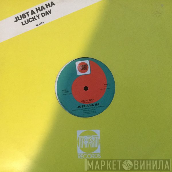 Just A Ha Ha - Lucky Day