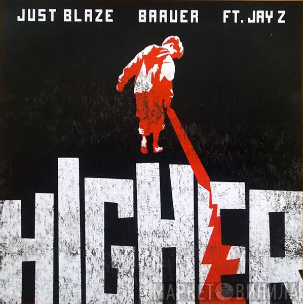 Just Blaze And Baauer Ft. Jay-Z  - Higher