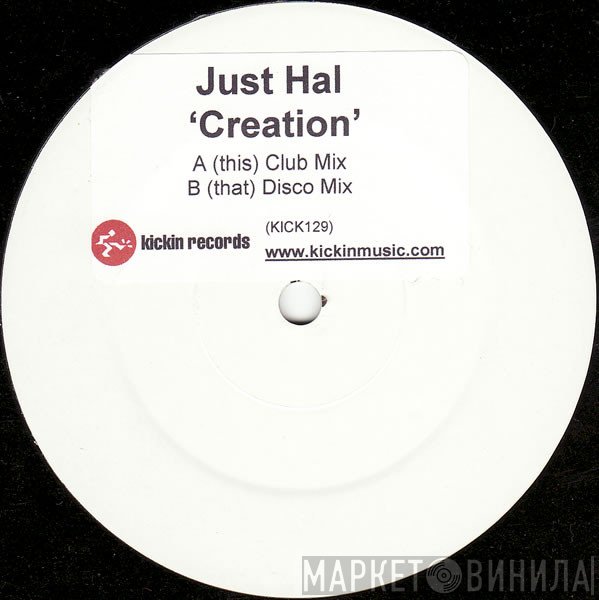 Just Hal - Creation
