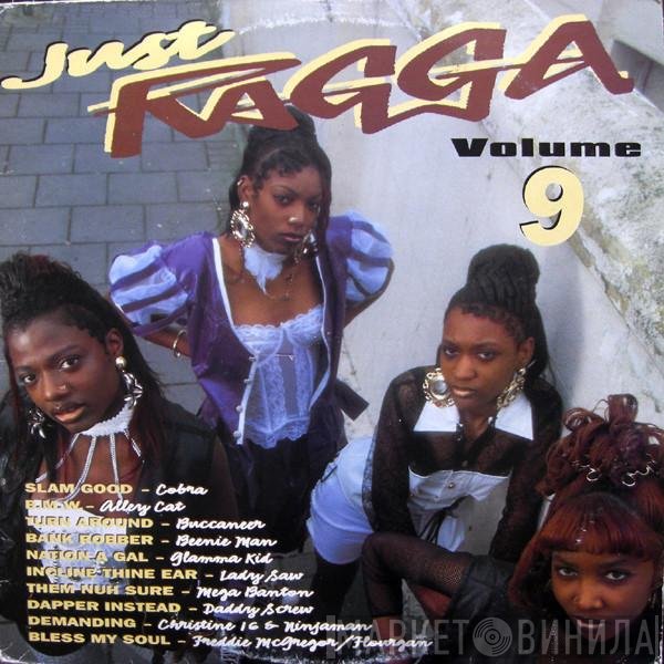  - Just Ragga Vol. 9