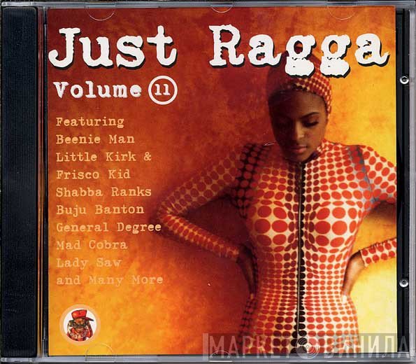  - Just Ragga Volume 11