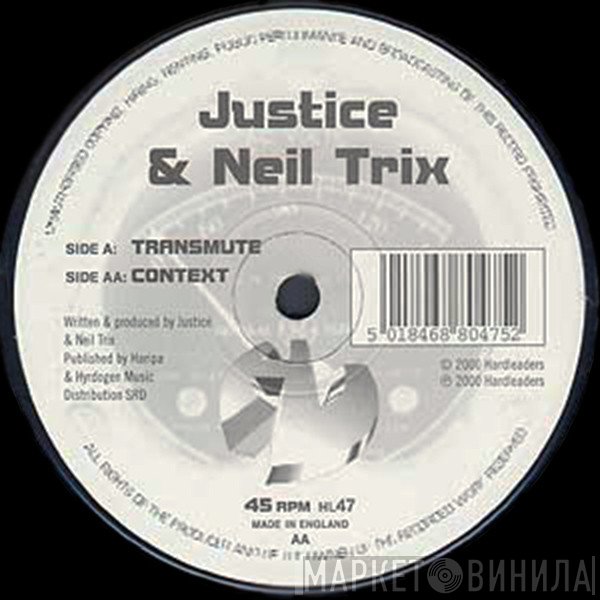Justice, Neil Trix - Transmute / Context