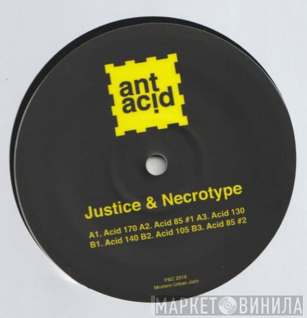 Justice & Necrotype  - Ant Acid