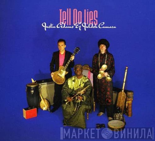Justin Adams, Juldeh Camara - Tell No Lies