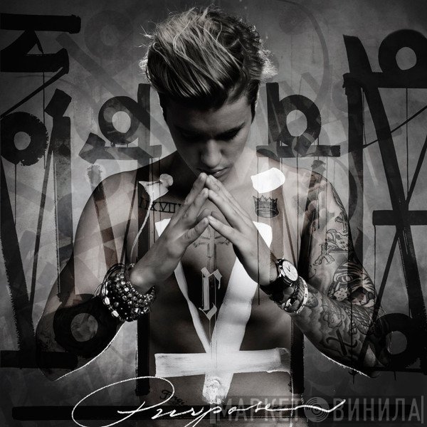 Justin Bieber  - Purpose