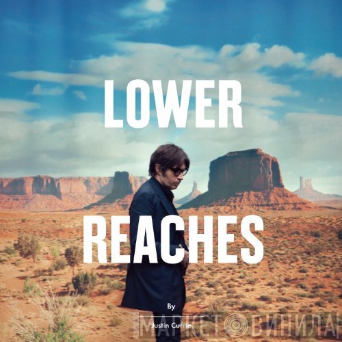 Justin Currie - Lower Reaches
