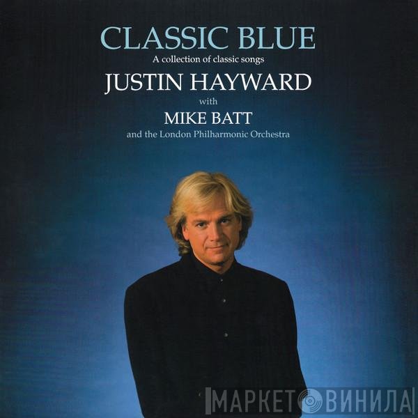 Justin Hayward, Mike Batt, The London Philharmonic Orchestra - Classic Blue