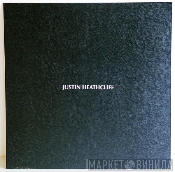 Justin Heathcliff - Justin Heathcliff