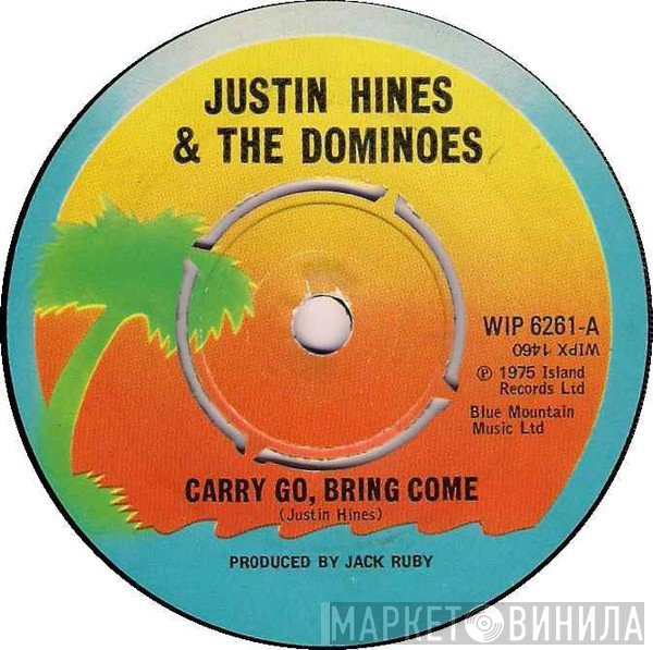 Justin Hinds & The Dominoes  - Carry Go, Bring Come