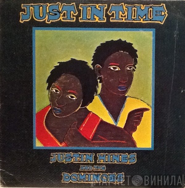 Justin Hinds & The Dominoes  - Just In Time