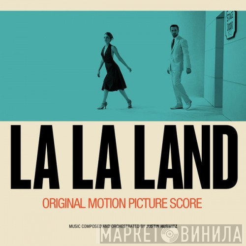 Justin Hurwitz - La La Land (Original Motion Picture Score)
