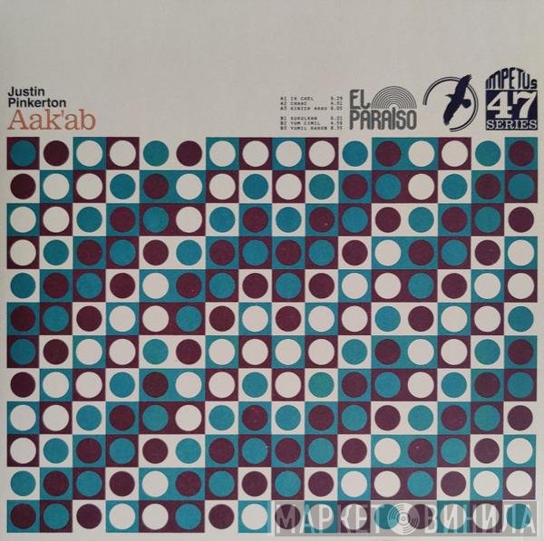 Justin Pinkerton - Aak’ab