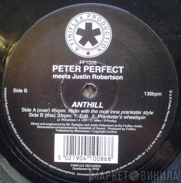 Justin Robertson, Peter Perfect - Anthill