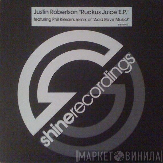 Justin Robertson  - Ruckus Juice E.P.