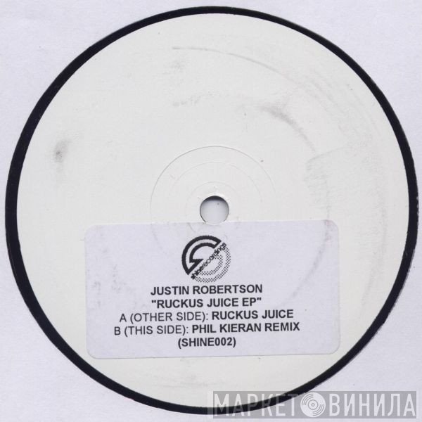 Justin Robertson - Ruckus Juice E.P.