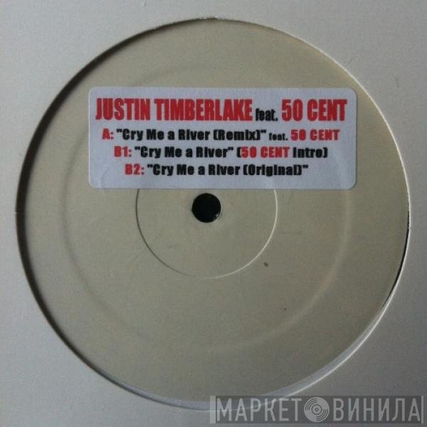 Justin Timberlake, 50 Cent - Cry Me A River