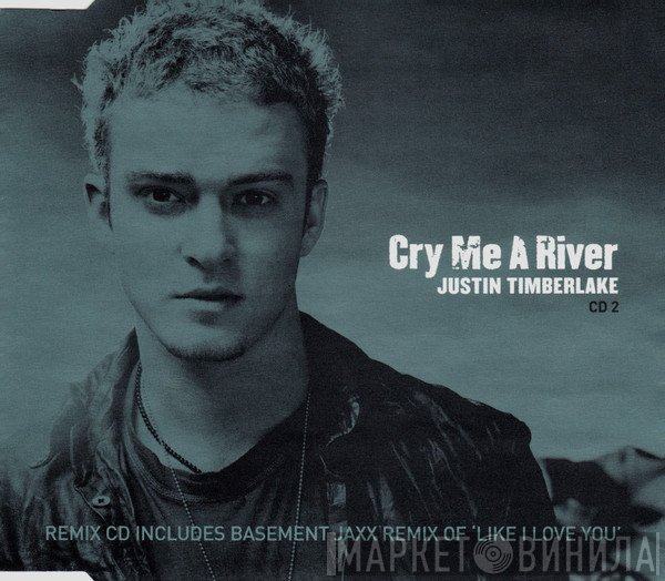 Justin Timberlake - Cry Me A River
