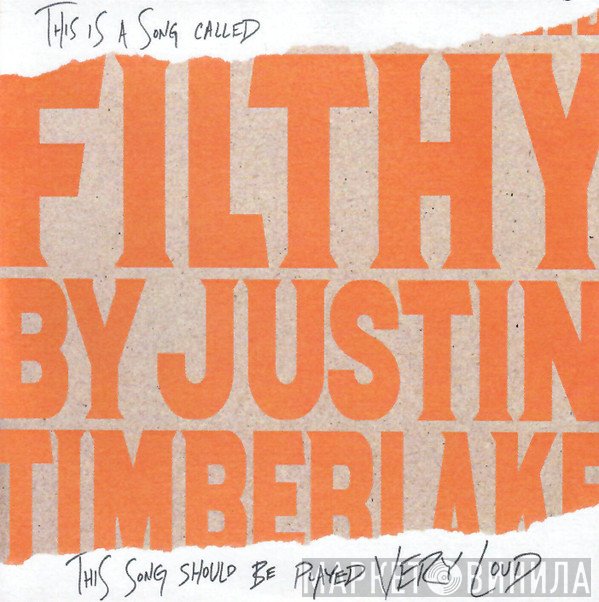 Justin Timberlake  - Filthy