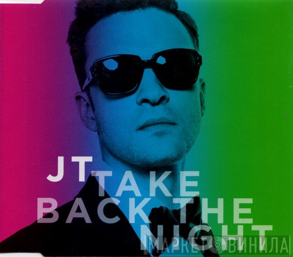 Justin Timberlake  - Take Back The Night