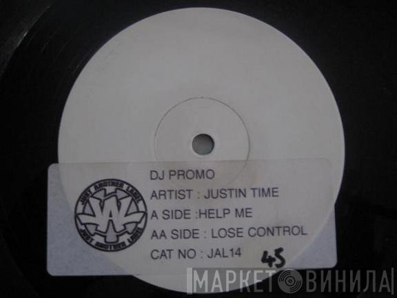Justin Time  - Help Me / Lose Control