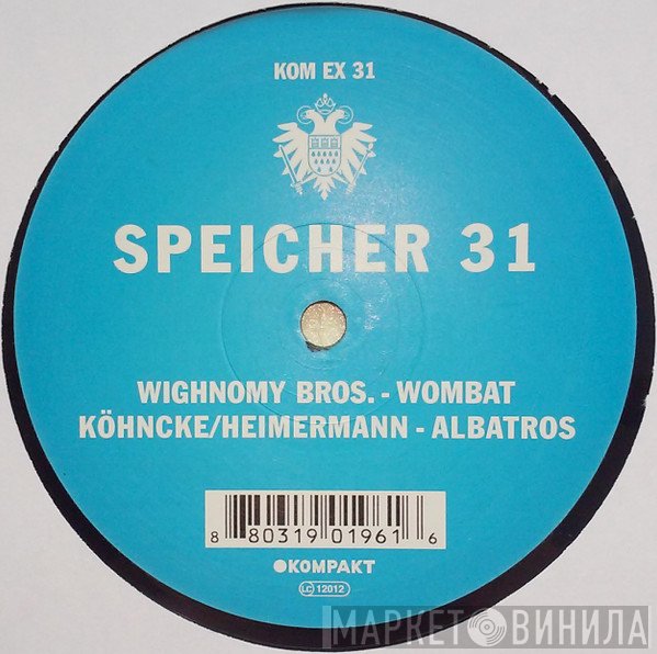 Justus Köhncke, Wighnomy Brothers, Fred Heimermann - Speicher 31