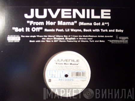 Juvenile  - From Her Mama / Set It Off (Remix)