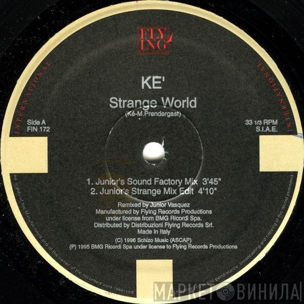 Ké - Strange World (Junior Vasquez Mixes)