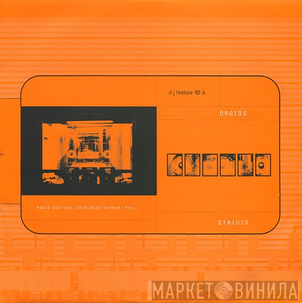 K, Teebee - Droids / Otrivin