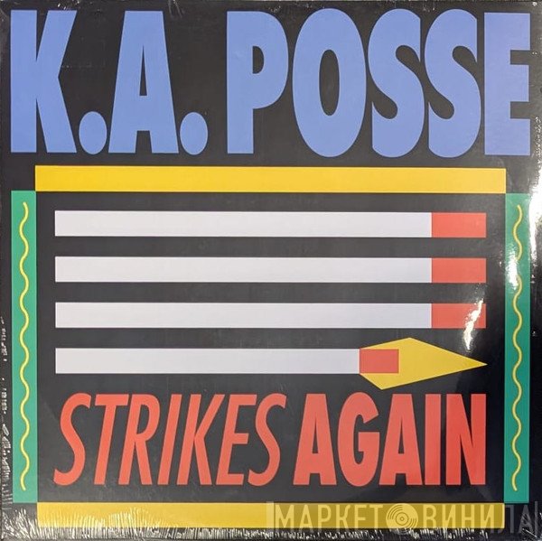 K.A. Posse - Strikes Again