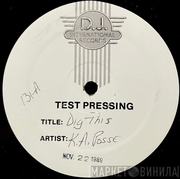 K-Alexi And MCD Tay Of K.A. Posse  - Dig This